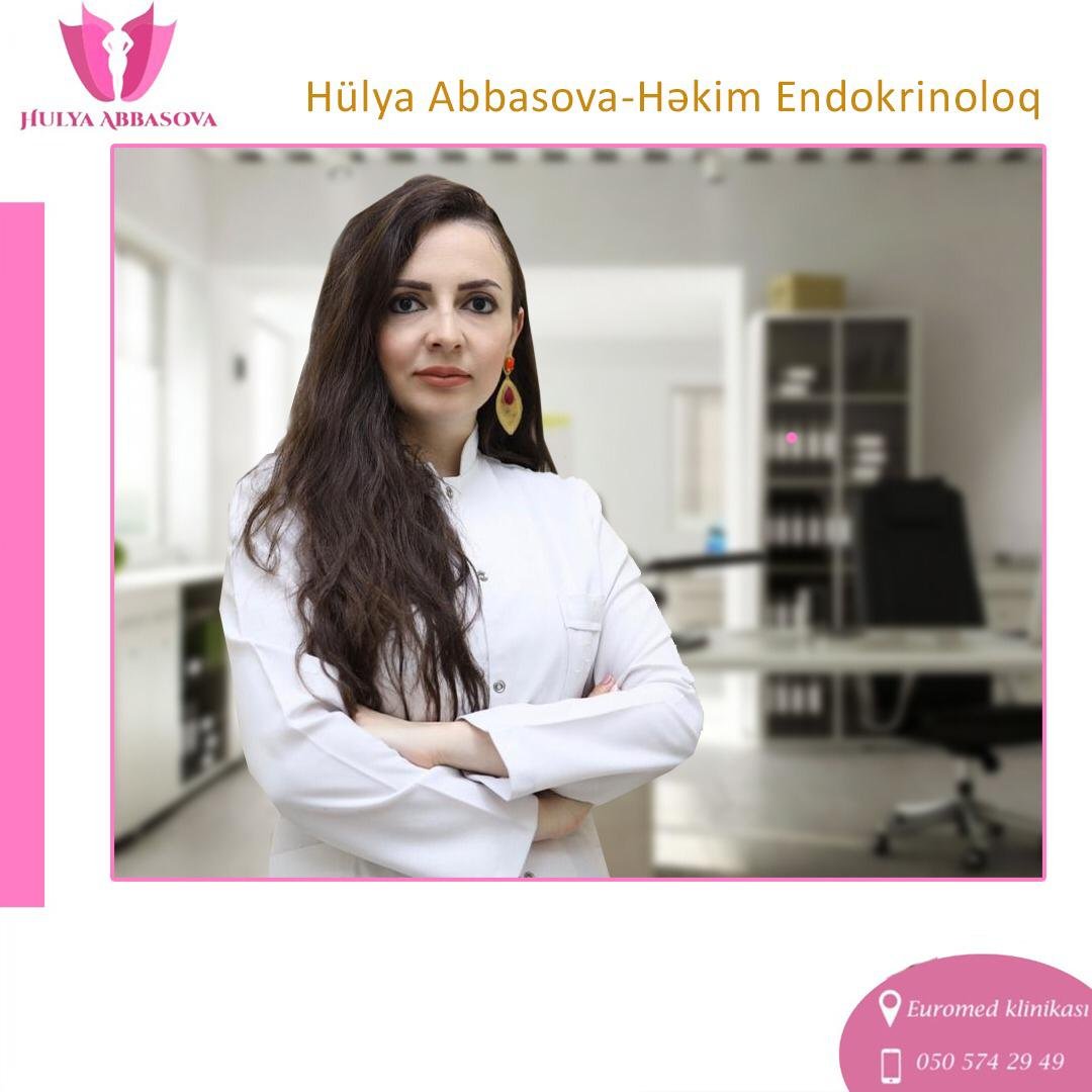 Endokrinoloq Hülya Abbasova: "Ünsiyyətcil, tələbkar və məsuliyyətli biriyəm"