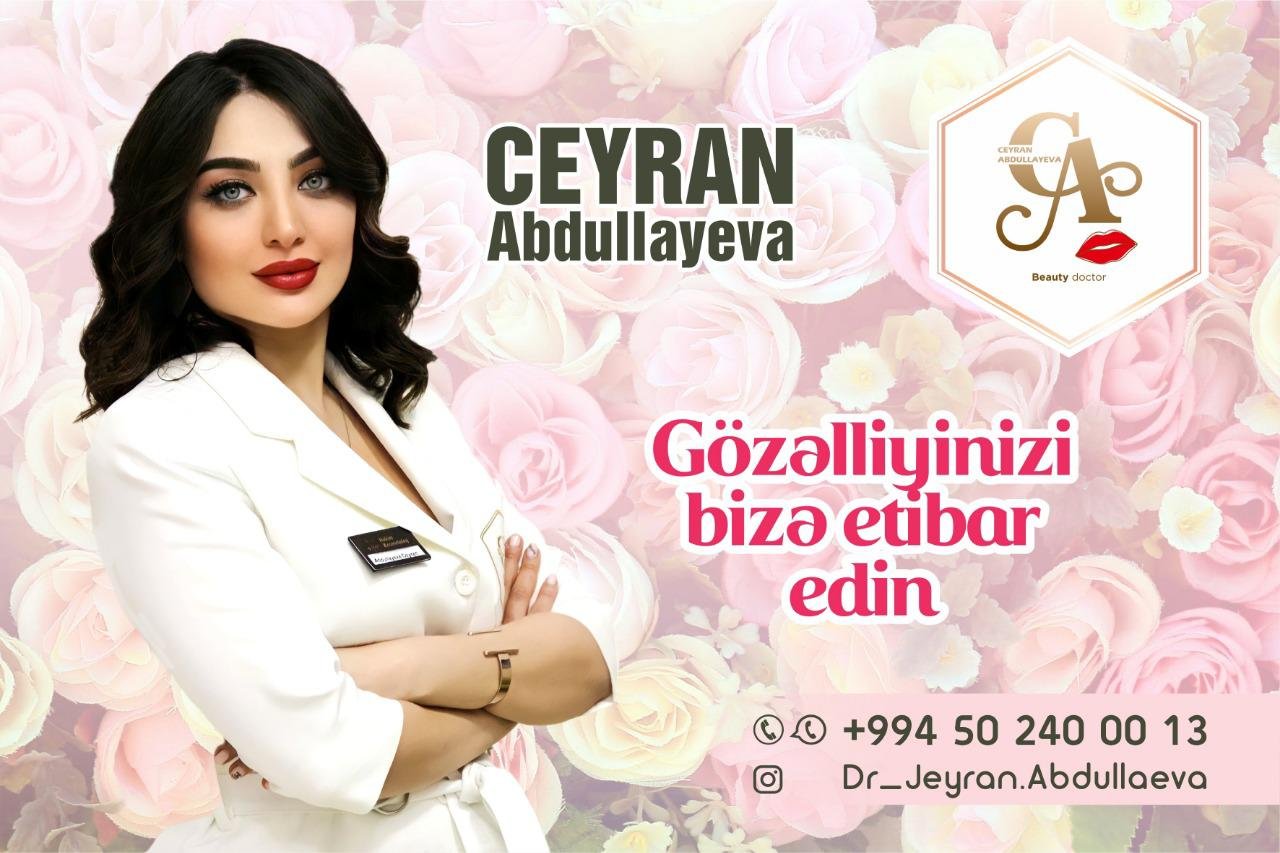 Həkim-Kosmetoloq Ceyran Abdullayeva: "Bu proseduru daha gənc yaşlarda etdirmək məsləhətdir"