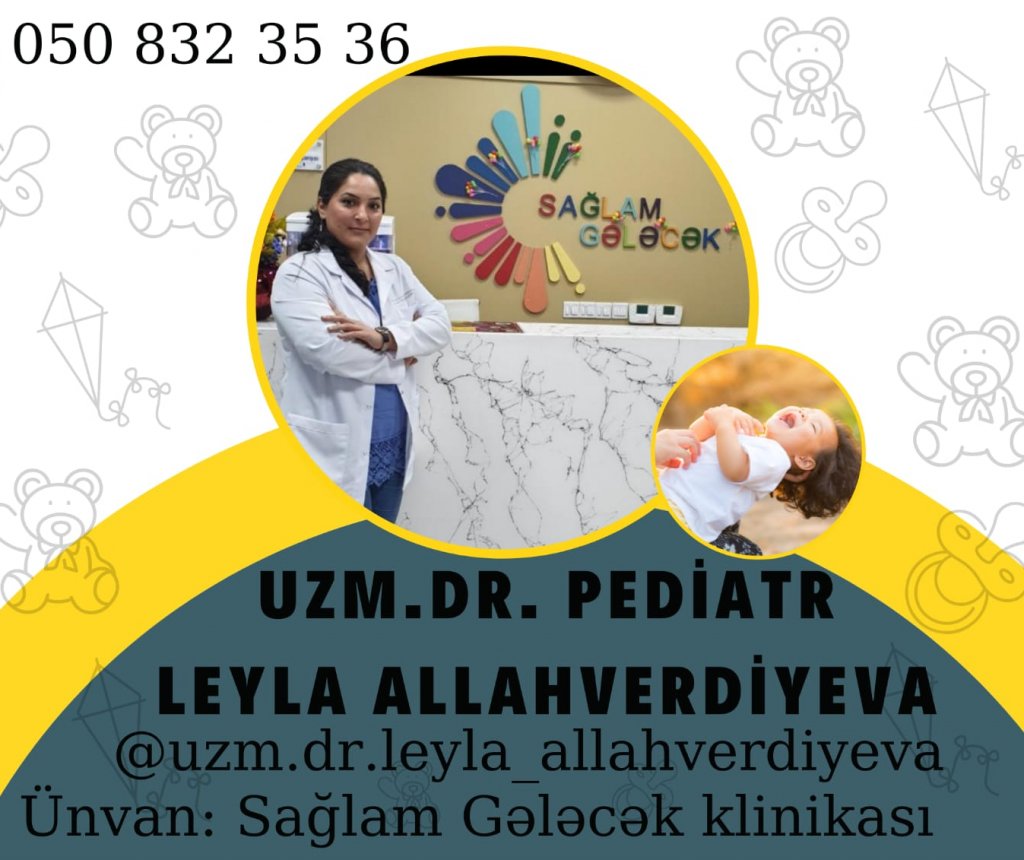 Uzm. Pediatr Leyla Allahverdiyeva: "Bu sahəni bu qədər çox sevəcəyim ağlıma gəlməzdi"