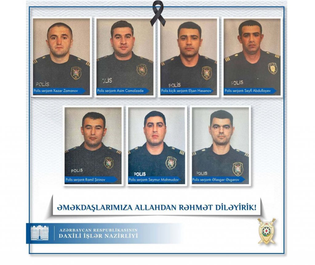 Qəzada və mina terroru nəticəsində həlak olan polislərimizin FOTOSU